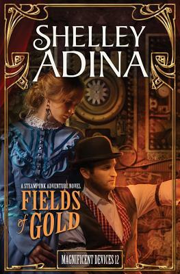 Fields of Gold by Shelley Adina