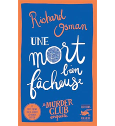 Une mort bien fâcheuse by Richard Osman