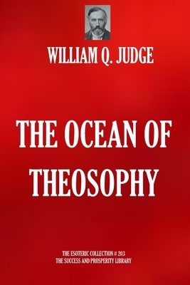 The Ocean of Theosophy by William Q. Judge