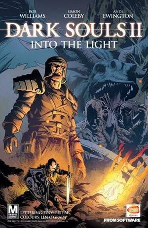 Dark Souls II: Into The Light by Rob Williams, Andi Ewington