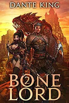 Bone Lord 2 by Dante King