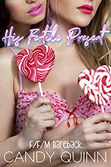 His Fertile Present: F/F/M Bareback by Candy Quinn