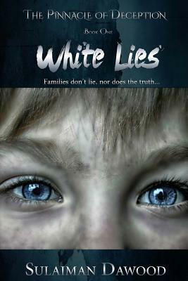 White Lies by Keleigh Grosso, Sulaiman Dawood