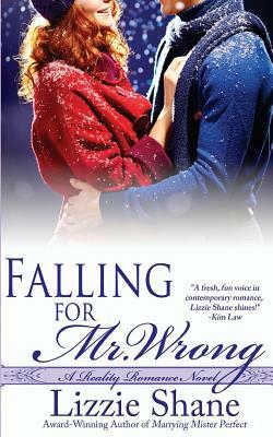 Falling for Mister Wrong by Lizzie Shane