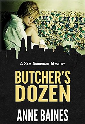 Butcher's Dozen by Anne Baines