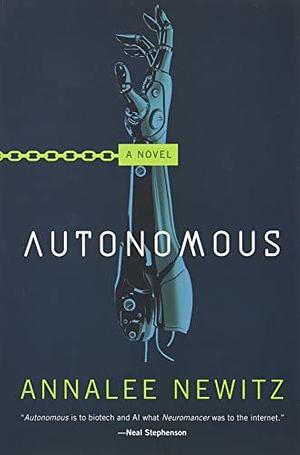 Autonomous by Annalee Newitz