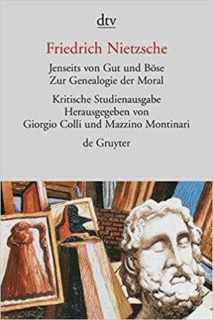 Jenseits von Gut und Böse by Giorgio Colli, Mazzino Montinari, Friedrich Nietzsche