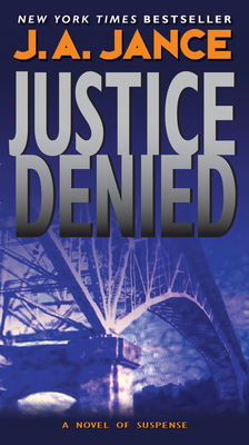 Justice Denied by J.A. Jance