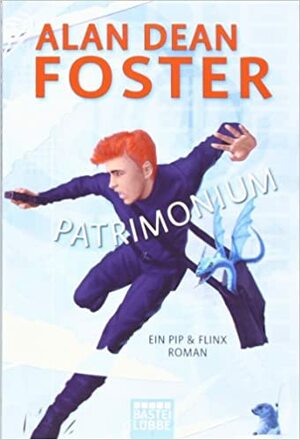 Patrimonium - Ein Pip & Flinx Roman by Kerstin Fricke, Alan Dean Foster