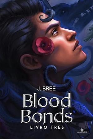 Blood Bonds by J. Bree