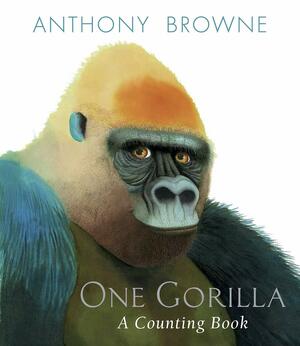 One Gorilla: a Counting Book by Anthony Browne