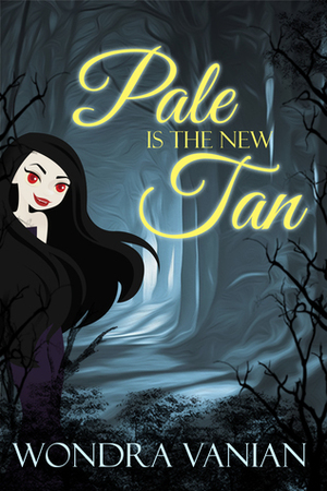 Pale is the New Tan by Wondra Vanian
