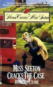 Miss Seeton Cracks the Case by Heron Carvic, Sarah J. Mason, Hamilton Crane