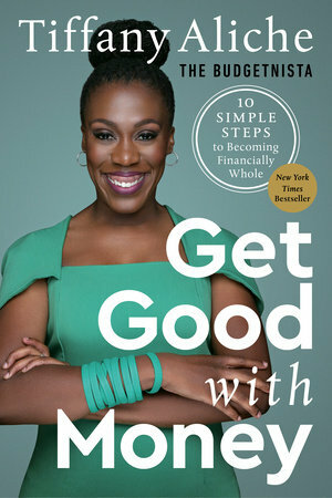 Get Good with Money by Tiffany Aliche