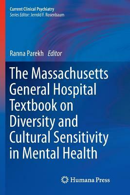 The Massachusetts General Hospital Textbook on Diversity and Cultural Sensitivity in Mental Health by 