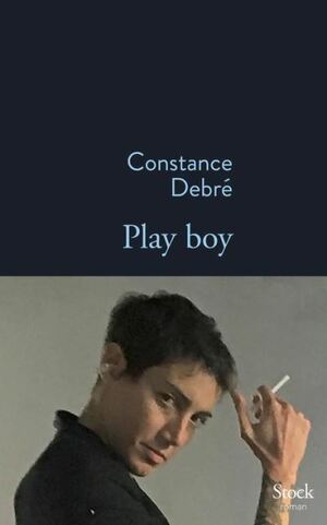 Play Boy by Constance Debré
