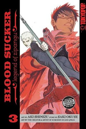 Blood Sucker: Legend of Zipangu, Volume 3 by 奥瀬 サキ, Aki Shimizu, 志水 アキ, Saki Okuse