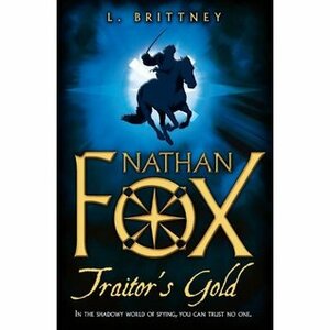 Traitor's Gold by L. Brittney