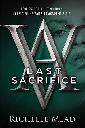 Last Sacrifice by Richelle Mead