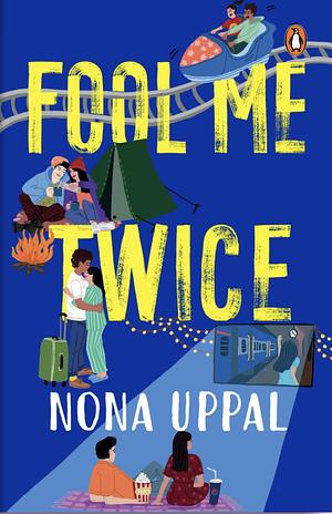 Fool Me Twice by Nona Uppal