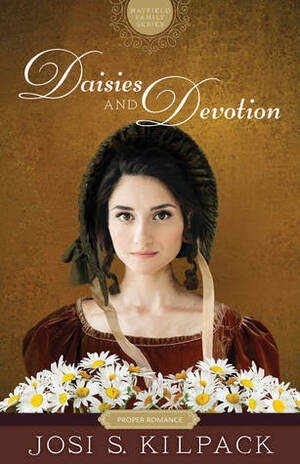 Daisies and Devotion by Josi S. Kilpack