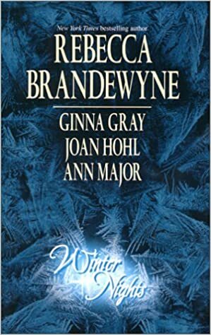 Winter Nights by Ginna Gray, Ann Major, Joan Hohl, Rebecca Brandewyne