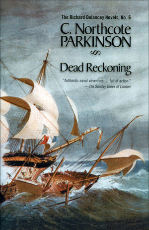 Dead Reckoning by C. Northcote Parkinson