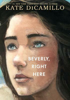 Beverly, Right Here by Kate DiCamillo