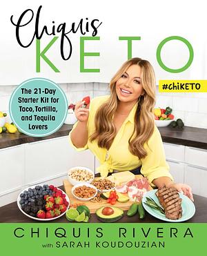 Chiquis Keto by Chiquis Rivera, Chiquis Rivera