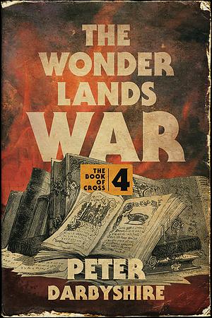 The Wonder Lands War by Peter Darbyshire