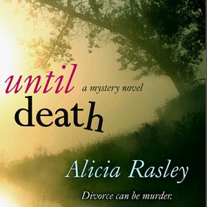 Until Death by Alicia Rasley