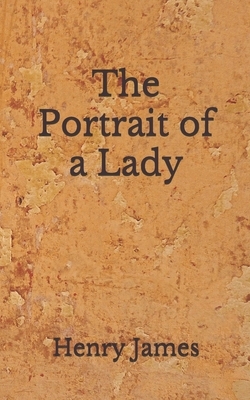 The Portrait of a Lady: (Aberdeen Classics Collection) by Henry James