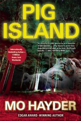 Pig Island by Mo Hayder