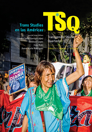 Trans Studies en las Américas by Juana María Rodríguez, Denilson Lopes, Claudia Sofia Garriga-López, Cole Rizki