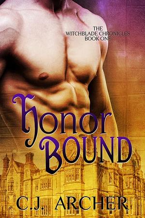 Honor Bound by C.J. Archer