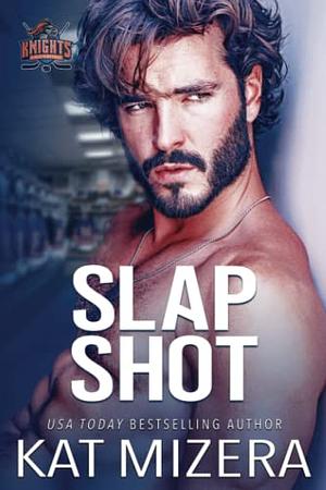 Slap Shot by Kat Mizera
