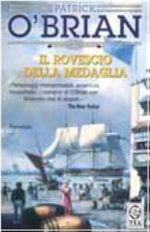 Il rovescio della medaglia by Patrick O'Brian