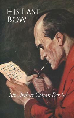 His Last Bow by Arthur Conan Doyle