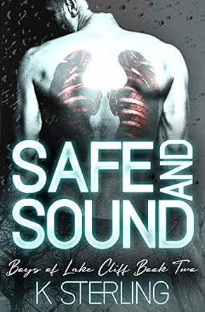 Safe and Sound by K. Sterling