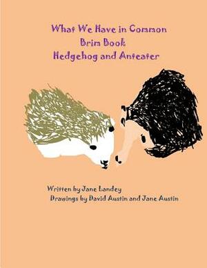 Hedge and Anteater: Brim Book by 