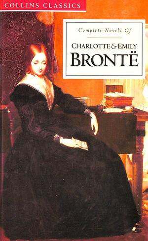 Complete Novels of Charlotte &amp; Emily Brontë by Emily Brontë, Charlotte Brontë