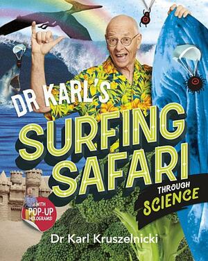 Dr Karl's Surfing Safari Through Science by Karl Kruszelnicki