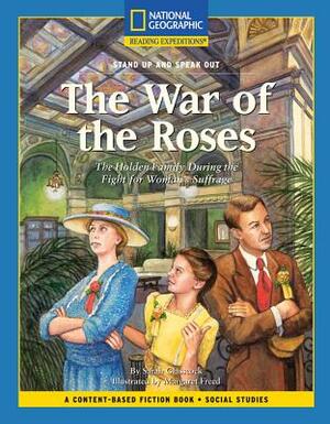 Content-Based Chapter Books Fiction (Social Studies: Stand Up and Speak Out): The War of the Roses by National Geographic Learning