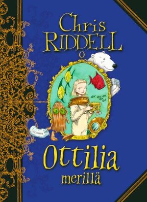 Ottilia merillä by Chris Riddell