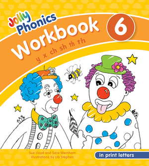 Jolly Phonics Workbook 6: In Print Letters (American English Edition) by Sara Wernham, Sue Lloyd