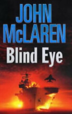 Blind Eye by Jack McLaren