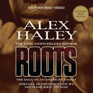 Roots: The Saga of an American Family by Alex Haley