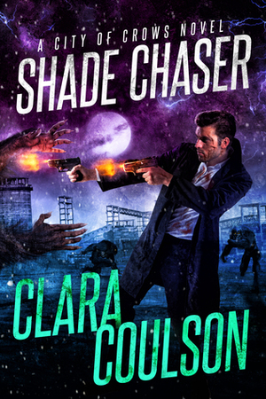 Shade Chaser by Clara Coulson