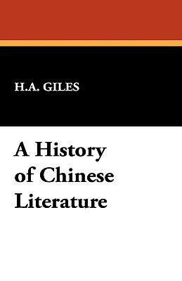 A History of Chinese Literature by Herbert Allen Giles