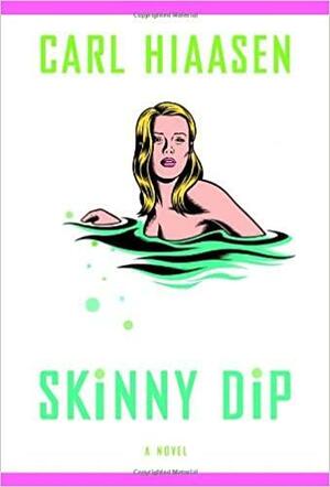 Skinny Dip by Carl Hiaasen